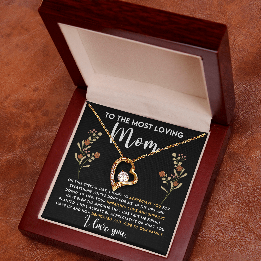 To The Most Loving Mom: I Love You