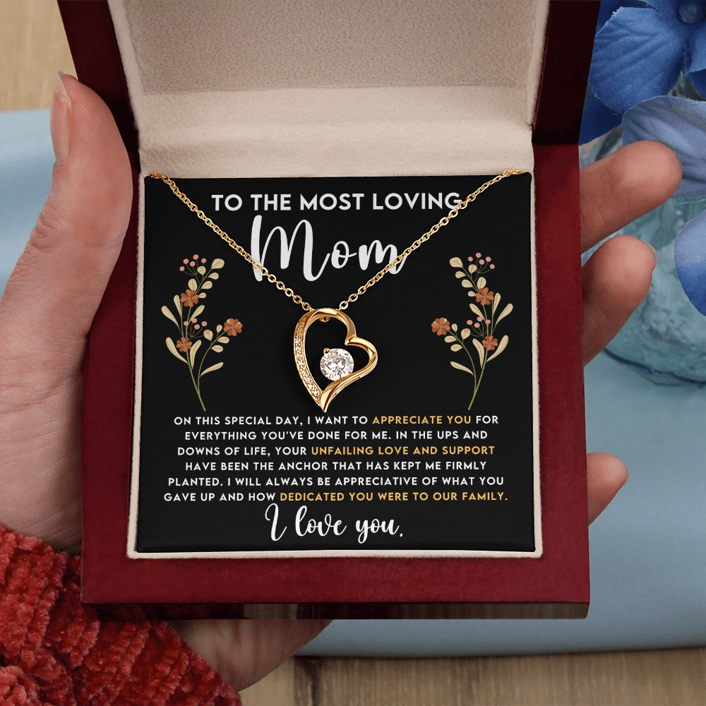 To The Most Loving Mom: I Love You