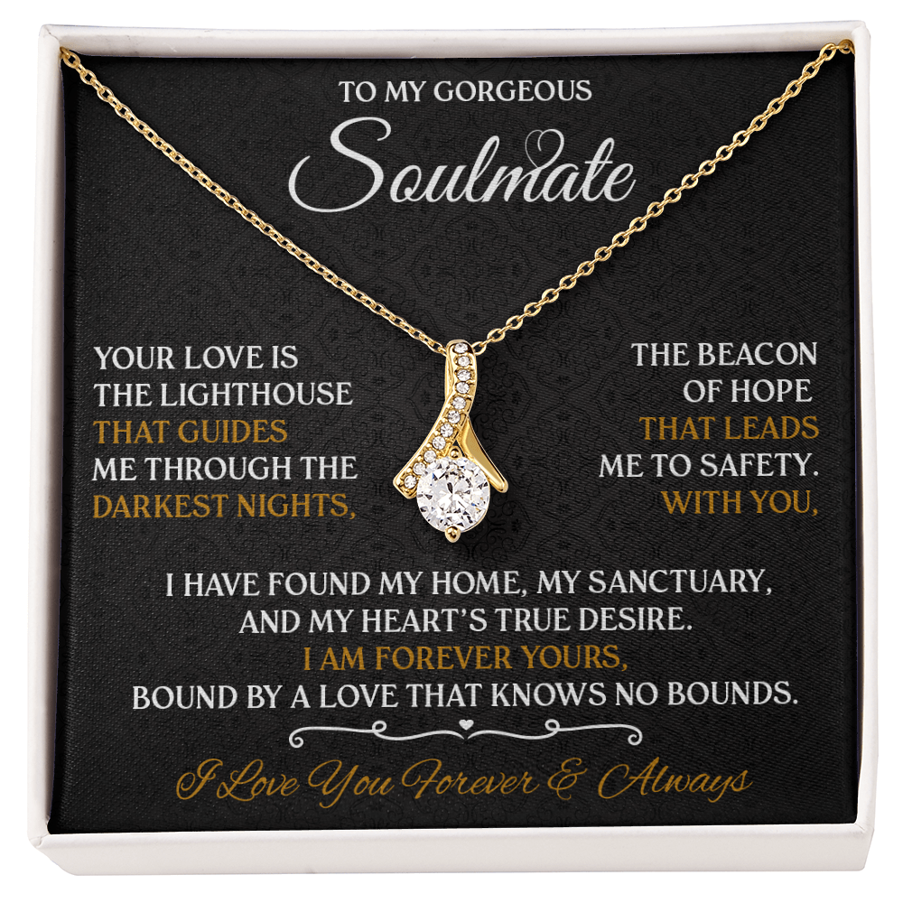 To My Gorgeous Soulmate: I Am Forever Yours