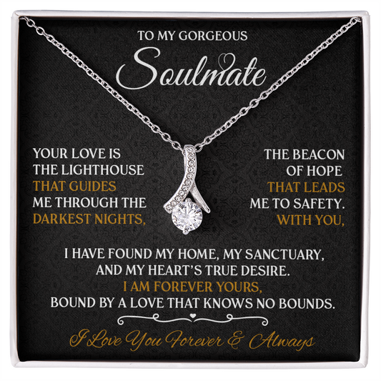 To My Gorgeous Soulmate: I Am Forever Yours