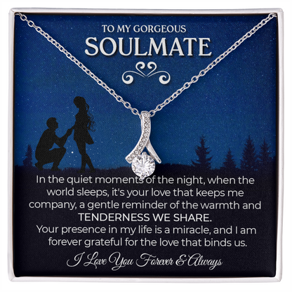 To My Gorgeous Soulmate: Tenderness We Share