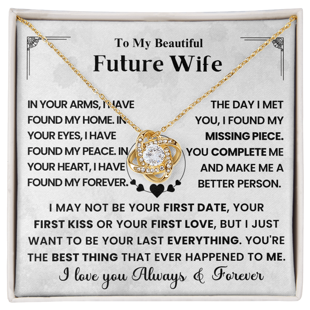 To My Beautiful Future Wife: I Love you Always & Forever