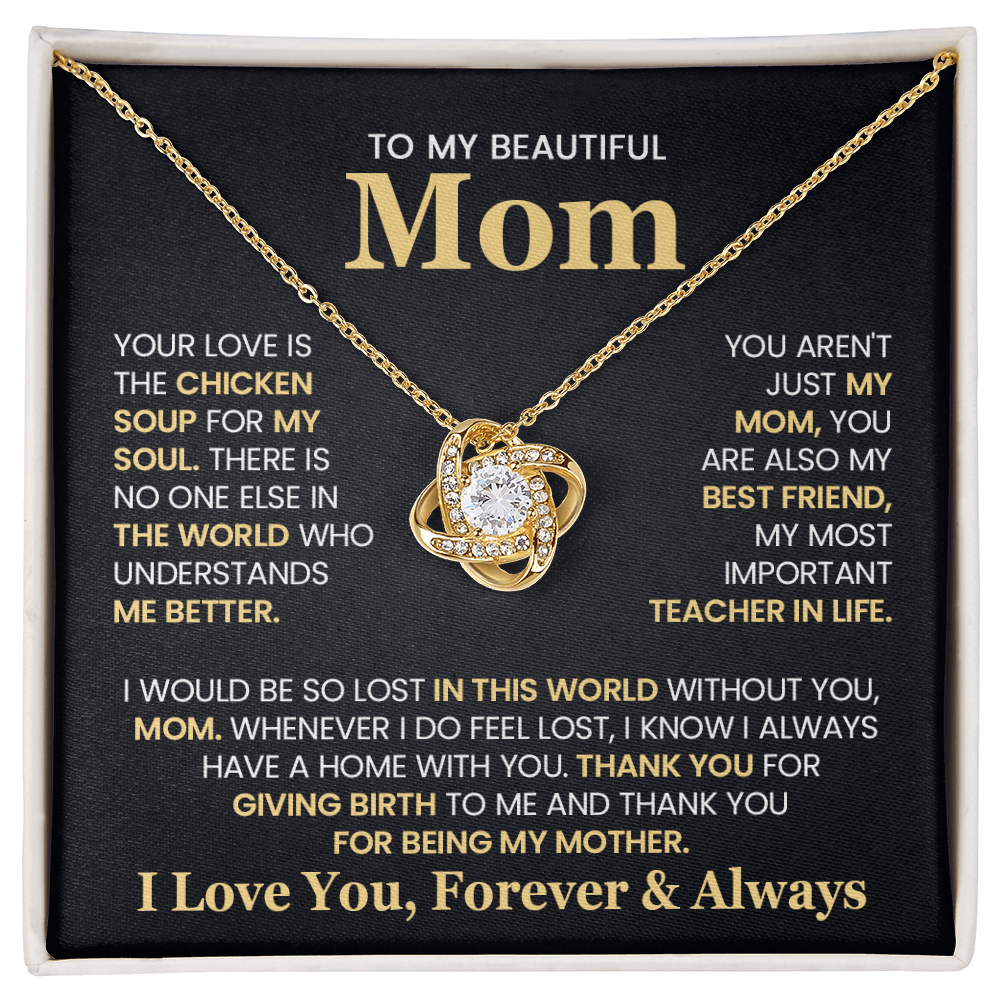 To  My Beautiful Mom: Thank You For Being My Mother