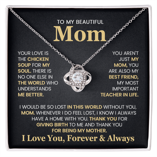 To  My Beautiful Mom: Thank You For Being My Mother