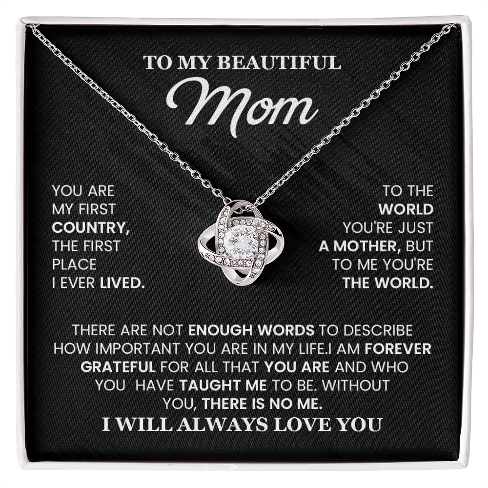 To My Beautiful Mom: You Are My First