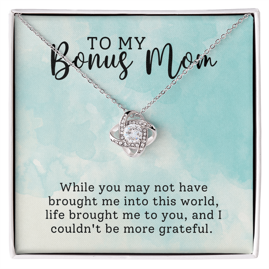 To My Bonus Mom: life Brought Me To You