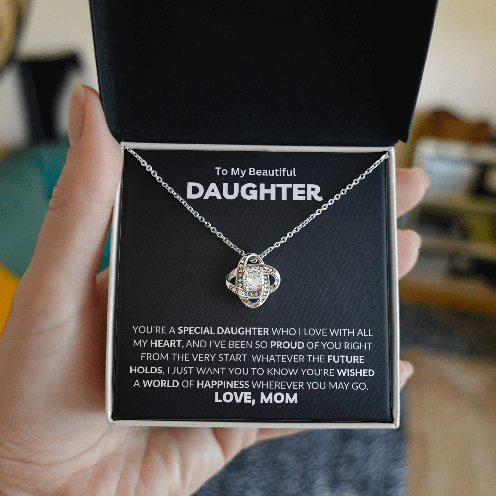 To My Beautiful Daughter: You're A Special Daughter