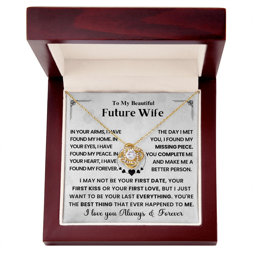 To My Beautiful Future Wife: I Love you Always & Forever