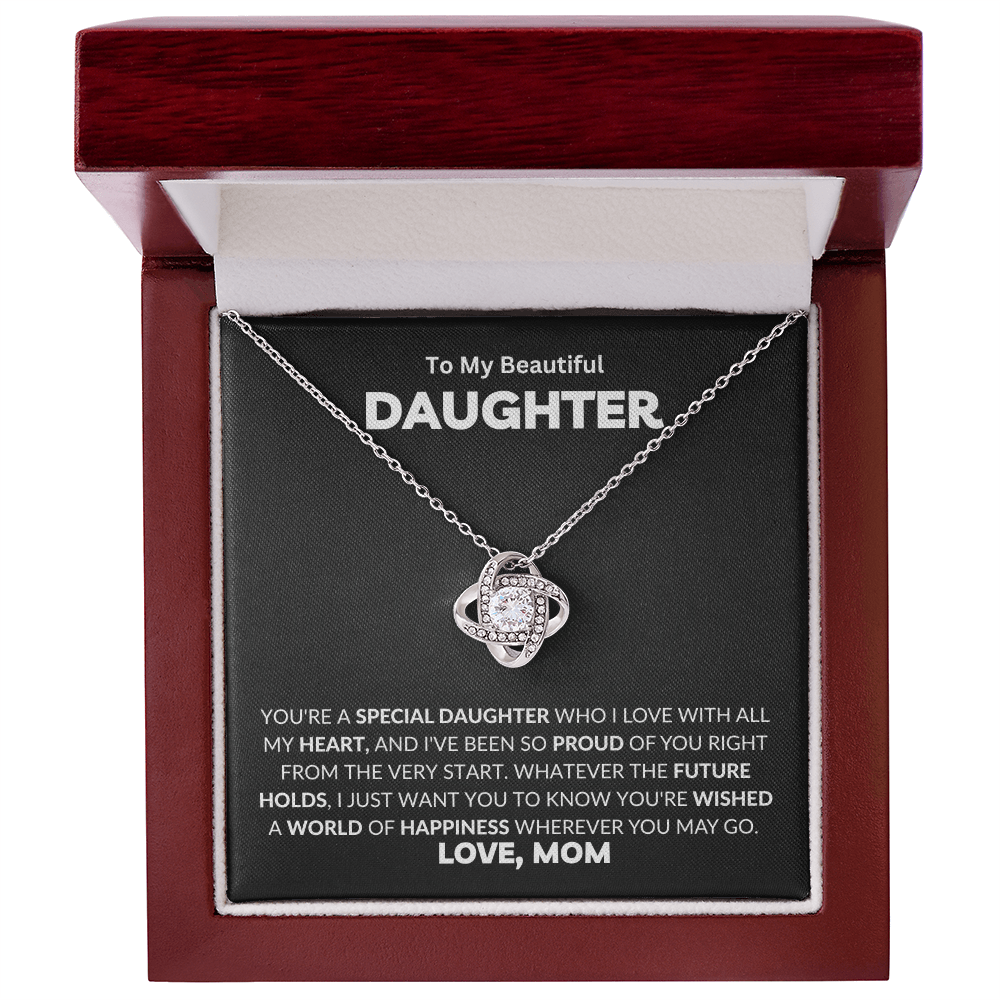 To My Beautiful Daughter: You're A Special Daughter