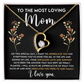 To The Most Loving Mom: I Love You